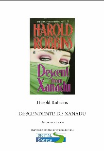 Harold Robbins - DESCENDENTE DE XANADU doc