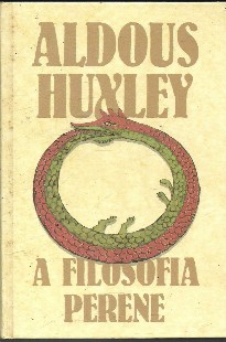 Aldous Huxley - A Filosofia Perene pdf