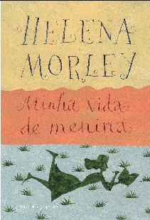 Helena Morley - MNIHA VIDA DE MENINA doc
