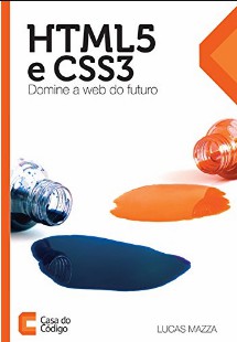 html5 e css3 domine a web do futuro – Casa do Codigo pdf