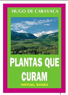 Hugo de Caravaca - PLANTAS QUE CURAM pdf