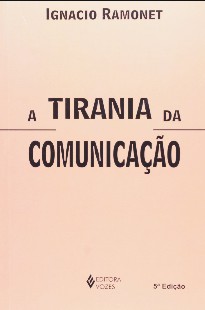 Ignacio Ramonet – TIRANIA DA COMUNICAÇAO pdf