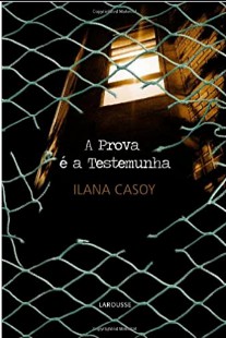 Ilana Casoy - A PROVA E A TESTEMUNHA doc