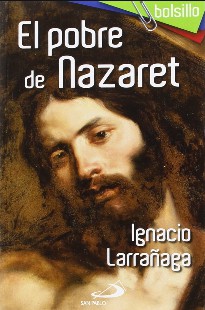 Inácio Larrañaga – El Pobre de Nazaret pdf