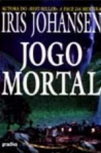 Iris Johansen - JOGO MORTAL doc