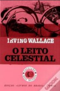 Irving Wallace – O LEITO CELESTIAL doc
