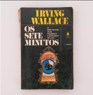 Irving Wallace – 1969 – Os – Sete Minutos pdf