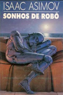 Isaac Asimov – Robos 8 – Sonhos de Robô epub