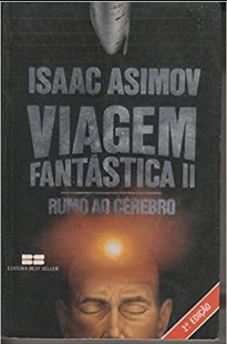 Isaac Asimov - Viagem Fantástica II - Rumo ao Cérebro epub