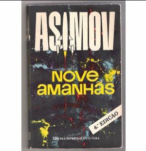 Isaac Asimov – NOVE AMANHAS I e II pdf