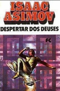 Isaac Asimov - O DESPERTAR DOS DEUSES doc