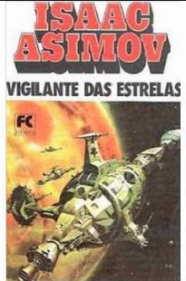 Isaac Asimov - VIGILANTES DAS ESTRELAS doc