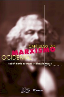 Isabel Loureiro e Ricardo Musse - CAPITULOS DO MARXISMO OCIDENTAL pdf