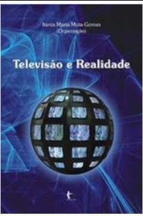 Itania Gomes - TELEVISAO E REALIDADE pdf