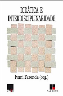 Ivani Fazenda - DIDATICA E INTERDISCIPLINARIDADE pdf