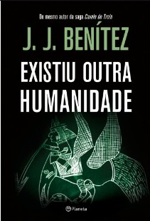 J. J. Benitez – Existiu Outra Humanidade pdf