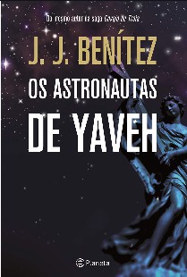 J. J. Benitez - Os Astronautas de Yaveh pdf