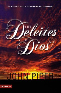 John Piper - Los Deleites de Dios pdf