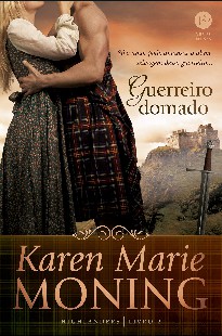 Karen Marie Moning - Highlanders II - PARA DOMAR UM HIGHLANDER pdf