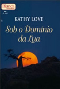 Kathy Love – Sob o Dominio da Lua epub