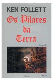 Ken Follett – OS PILARES DA TERRA II pdf