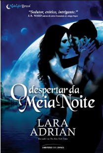 Lara Adrian - Midnight Breed III - DESPERTAR DA MEIA NOITE doc