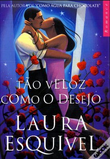 Laura Esquivel - TAO VELOZ COMO O DESEJO rtf