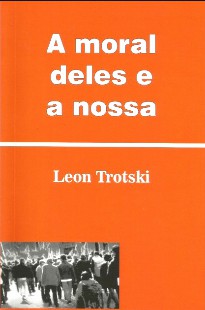 Leon Trostky - A MORAL DELES E A NOSSA doc