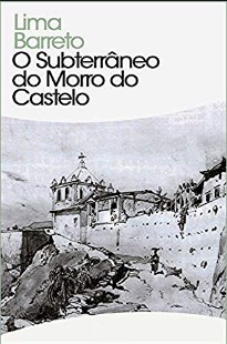 Lima Barreto - O SUBTERRANEO DO MORRO CASTELO rtf