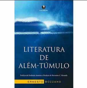 Literatura de Além - Túmulo (Ernesto Bozzano) pdf