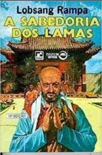 Lobsang Rampa – A SABEDORIA DOS LAMAS pdf