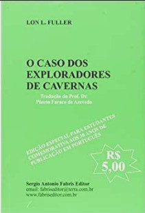 Lon L. Fuller - O CASO DOS EXPLORADORES DE CAVERNAS doc
