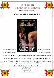 Lora Leigh – Castas III – Lobos I – O LOBO DE ELIZABETH pdf