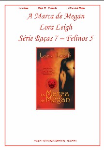 Lora Leigh – Castas VII – Felinos V – MEGANMARK pdf