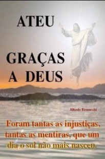 Alfredo Bernacchi - ATEU GRAÇAS A DEUS pdf