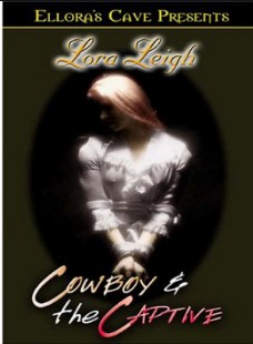 Lora Leigh - Cowboys and Captives I - O COWBOY E A CATIVA pdf