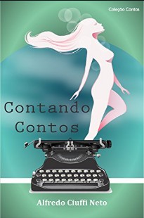 Alfredo Ciuffi Neto - CONTANDO CONTOS pdf