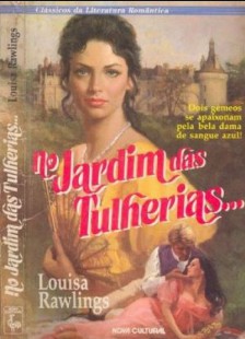 Louisa Rawlings - NO JARDIM DAS TULHEIRAS pdf