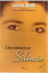 Luciana Scotti - A DOCE SINFONIA DO SEU SILENCIO doc