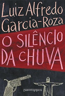 Luis Alfredo Garcia Roza – O SILENCIO DA CHUVA doc