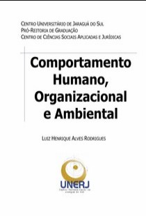 Luis H. Alves Rodrigues - COMPORTAMENTO HUMANO, ORGANIZACIONAL E AMBIENTAL pdf