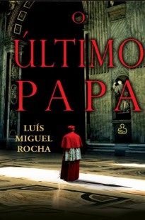 Luis Miguel Rocha – O ULTIMO PAPA pdf