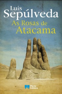 Luis Sepulveda – AS ROSAS DE ATACAMA doc