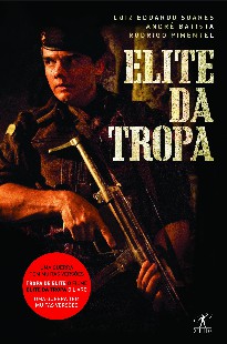 Luiz Eduardo Soares, Andre Batista e Rodrigo Pimentel – ELITE DA TROPA doc