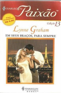 Lynne Graham - EM SEUS BRAÇOS PARA SEMPRE pdf