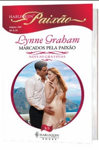 Lynne Graham - Noivas Gravidas III - MARCADOS PELA PAIXAO pdf