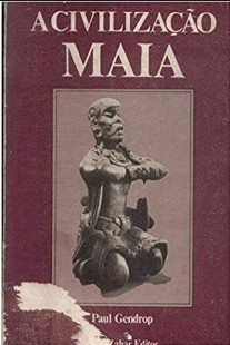 A Civilização Maia (Paul Gendrop) pdf