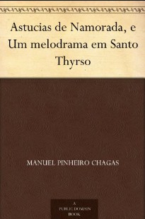 M. Pinheiro Chagas - ASTUCIAS DE NAMORADA doc