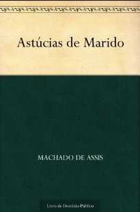 Machado de Assis - ASTUCIA DE MARIDO pdf