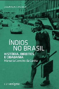 Manuela Carneiro da Cunha – IMAGENS DE INDIOS NO BRASIL pdf